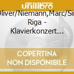 Triendl,Oliver/Niemann,Marc/Sinfonietta Riga - Klavierkonzert Op. 50 cd