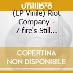 (LP Vinile) Riot Company - 7-fire's Still Burning vinile