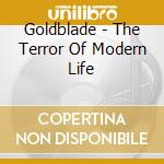 Goldblade - The Terror Of Modern Life cd