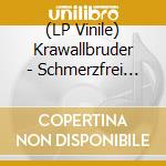 (LP Vinile) Krawallbruder - Schmerzfrei (Lim180G Green/Black/Whitesplatter Lp) lp vinile