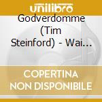 Godverdomme (Tim Steinford) - Wai Sein Neederlant! cd musicale