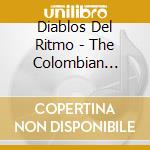 Diablos Del Ritmo - The Colombian Melting Pot 1960-1985 (2 Cd) cd