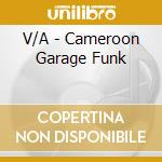 V/A - Cameroon Garage Funk cd