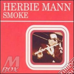 Herbie Mann - Smoke cd musicale di MANN HERBIE