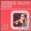 Herbie Mann - Smoke cd