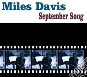 Miles Davis - September Song cd musicale di DAVIS MILES