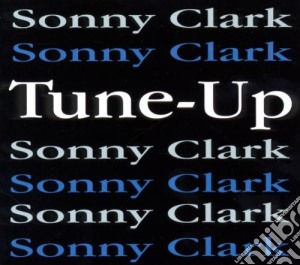 Sonny Clark - Tune-up cd musicale di CLARK SONNY