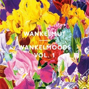 Wankelmut - Wankelmoods Vol.1 cd musicale di Wankelmut