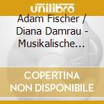 Adam Fischer / Diana Damrau - Musikalische Akademie: Mozart / Mahler / Corigliano cd musicale di Adam Fischer / Damrau Diana