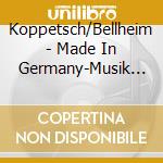 Koppetsch/Bellheim - Made In Germany-Musik F?R Saxophon Und K cd