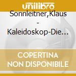 Sonnleitner,Klaus - Kaleidoskop-Die Brucknerorgel In St.Florian cd