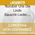 Nuruber Uns Die Linde Rauscht-Lieder Fur Tenor / Various cd