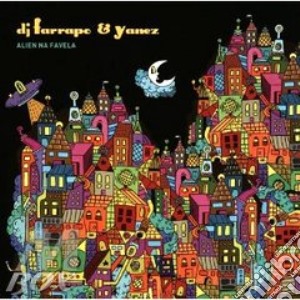 Dj Farrapo & Yanez - Alien Na Favela (2 Cd) cd musicale di Dj farrapo & yanez