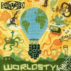Savages Y Suefo - Worldstyle cd musicale di Savages y suefo
