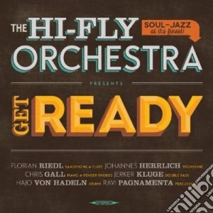 Hi-fly Orchestra (The) - Get Ready cd musicale di Th Hi-fly orchestra