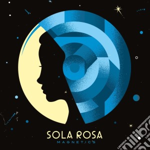 Sola Rosa - Magnetics cd musicale di Rosa Sola