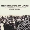 Renegades Of Jazz - Moyo Wangu cd