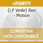 (LP Vinile) Rsn - Motion vinile