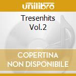 Tresenhits Vol.2 cd