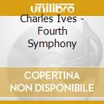 Charles Ives - Fourth Symphony cd