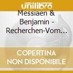 Messiaen & Benjamin - Recherchen-Vom Suchen & F cd