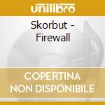Skorbut - Firewall cd