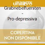 Grabnebelfuersten - Pro-depressiva cd
