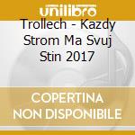 Trollech - Kazdy Strom Ma Svuj Stin 2017 cd