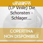 (LP Vinile) Die Schonsten - Schlager Oldies