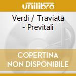 Verdi / Traviata - Previtali cd