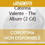 Caterina Valente - The Album (2 Cd) cd