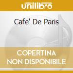 Cafe' De Paris cd
