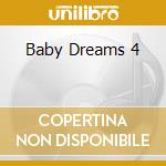 Baby Dreams 4 cd