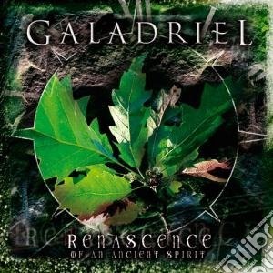 Galadriel - Renascencce Of Ancient Spirit cd musicale di Galadriel