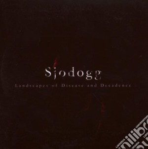 Sjodogg - Landscapes Of Desease cd musicale di Sjodogg