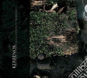 Kerbenok - Der Erde Entwachsen (Mini) cd musicale di Kerbenok