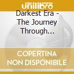 Darkest Era - The Journey Through Damnation (Mini) cd musicale di Darkest Era