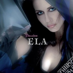 Ela - Passion cd musicale di Ela