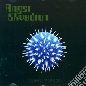Angst Skvadron - Sweet Poison cd musicale di Angst Skvadron