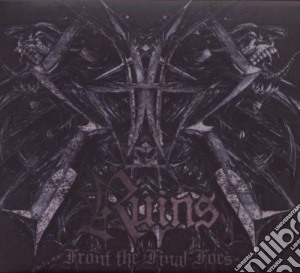 Ruins - Front The Final Foes cd musicale di Ruins