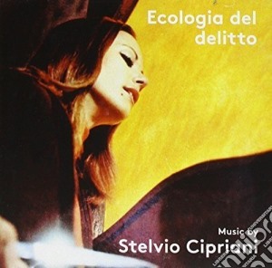 Stelvio Cipriani - Ecologia Del Delitto cd musicale di Stelvio Cipriani