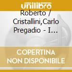 Roberto / Cristallini,Carlo Pregadio - I Gabbiani Volano Basso / O.S.T. cd