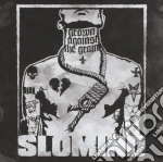 Slomind - Grown Against The Grain cd