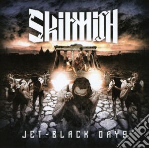 Skirmish - Jet Black Days cd musicale di Skirmish