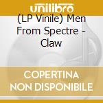 (LP Vinile) Men From Spectre - Claw