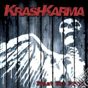 Krashkarma - Paint The Devil cd musicale di Krashkarma