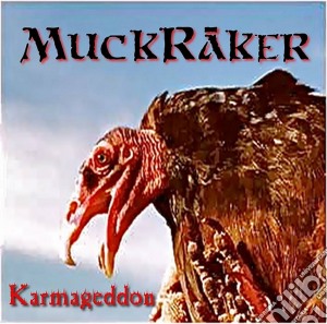 Muckraker - Karmageddon cd musicale di Muckraker