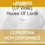 (LP Vinile) House Of Lords - Indestructible - Blue Edition vinile