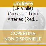 (LP Vinile) Carcass - Torn Arteries (Red Vinyl) vinile