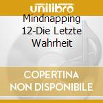 Mindnapping 12-Die Letzte Wahrheit cd